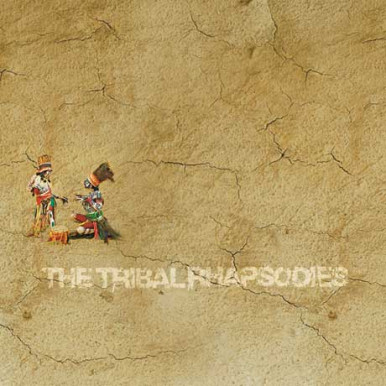 The Tribal Rhapsodies
